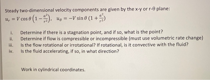 Solved Steady Two Dimensional Velocity Components Are Giv Chegg Com