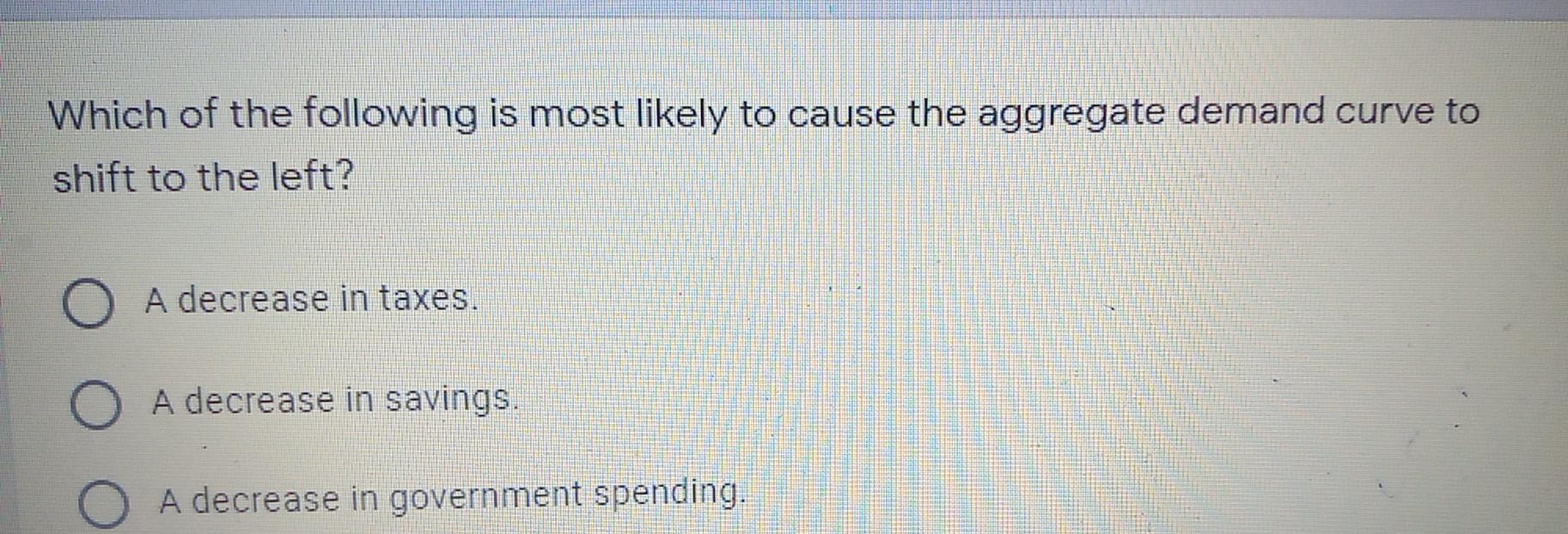 Solved Which of the following is most likely to cause the | Chegg.com