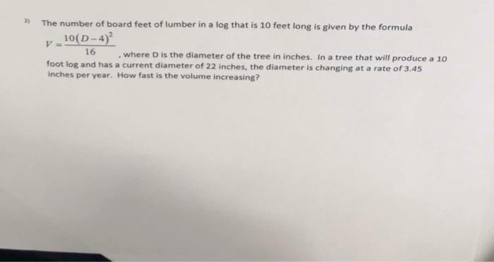 Solved 20 VE The number of board feet of lumber in a log | Chegg.com
