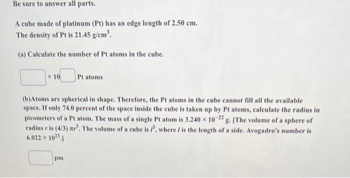 Solved Be sure to answer all parts. A cube made of platinum | Chegg.com