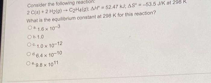 Solved Consider The Following Reaction: | Chegg.com