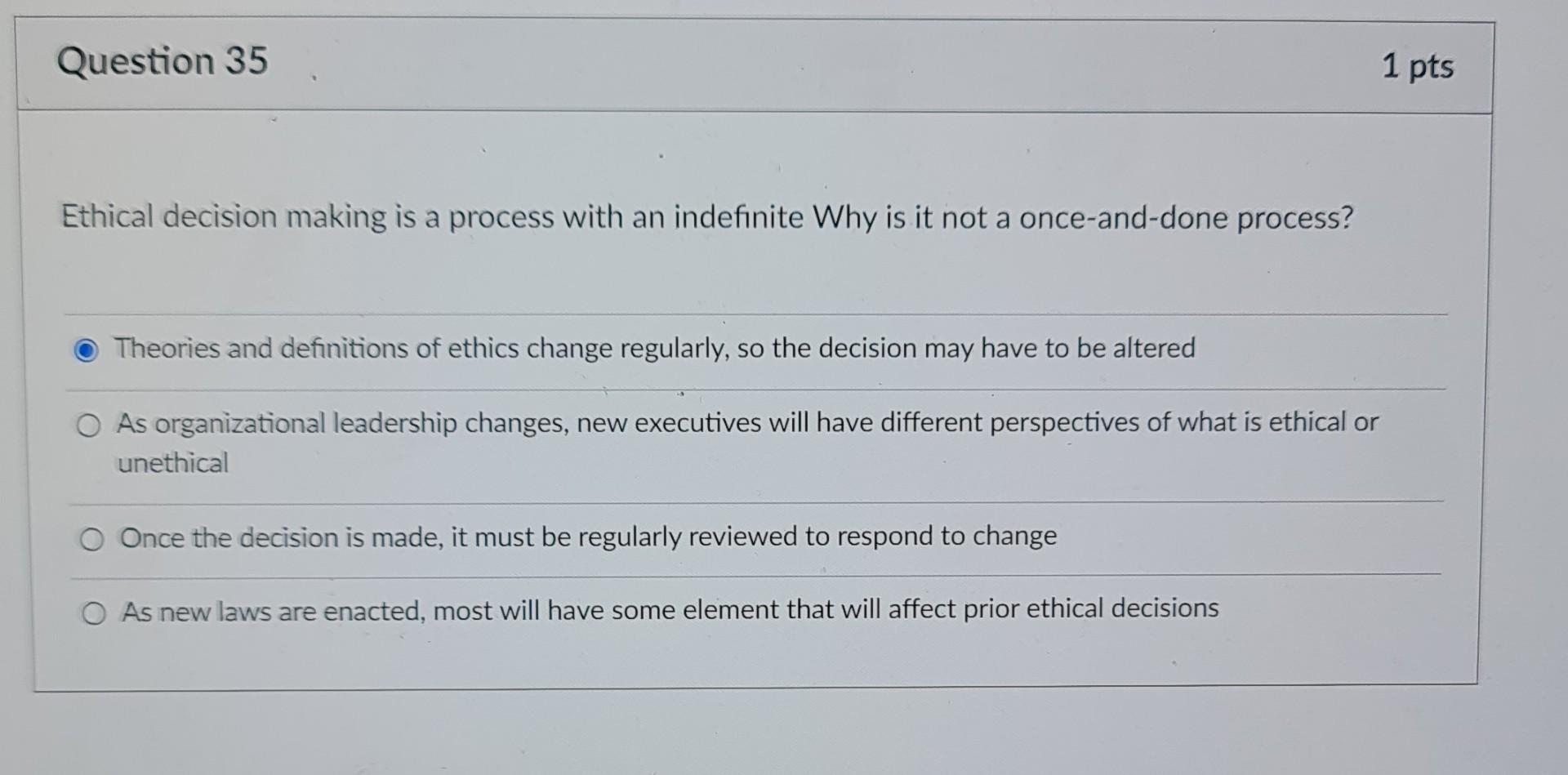 Solved One of the key facets in ethical decision making is | Chegg.com