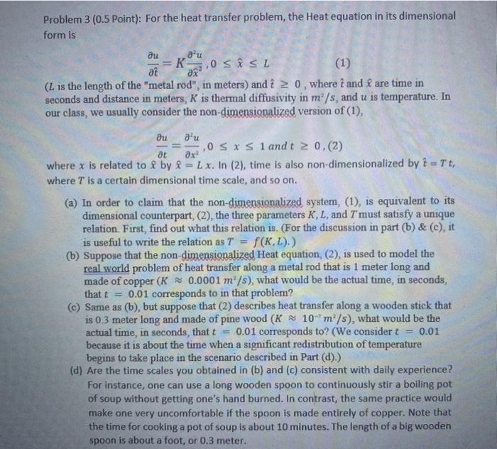 Solved Problem 3 (0.5 Point): For the heat transfer problem, | Chegg.com