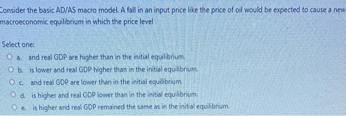 Solved Everything else held constant, a decrease in the | Chegg.com