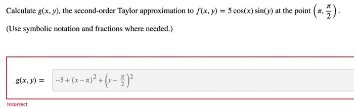 Solved Find The Second Order Taylor Formula For