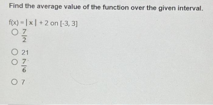 Solved Find the average value of the function over the given | Chegg.com
