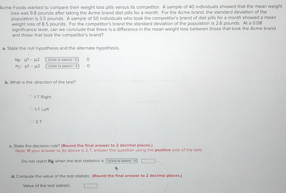 Solved Acme Foods wanted to compare their weight loss pills