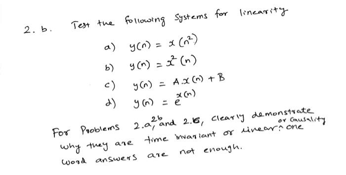 Solved 2. B. Test The Following Systems For Linearity A) | Chegg.com