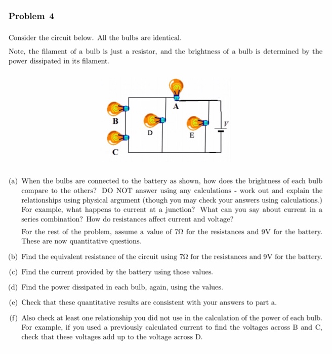 Solved Problem 4 Consider The Circuit Below. All The Bulbs | Chegg.com