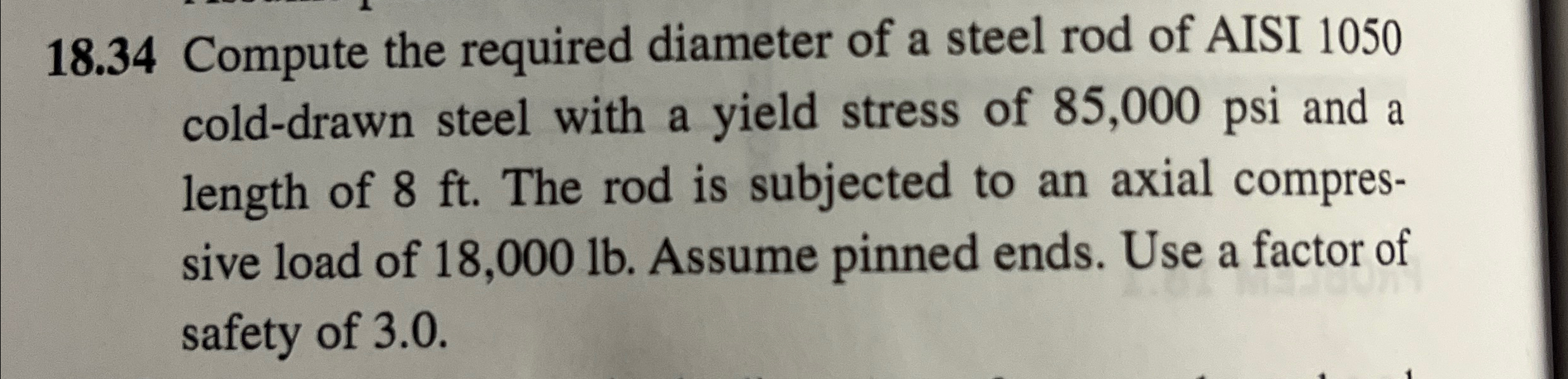 Solved 18.34 ﻿Compute the required diameter of a steel rod | Chegg.com