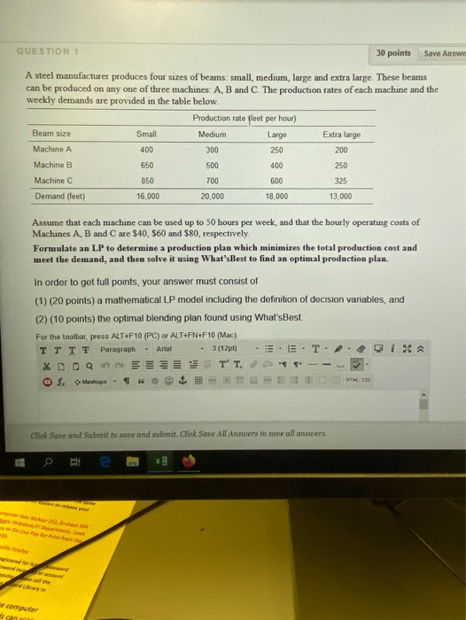Solved QUESTION 1 30 points Save Answe A steel manufacturer | Chegg.com