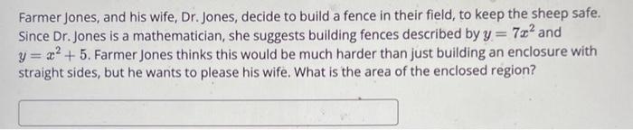 Solved Farmer Jones, and his wife, Dr. Jones, decide to | Chegg.com