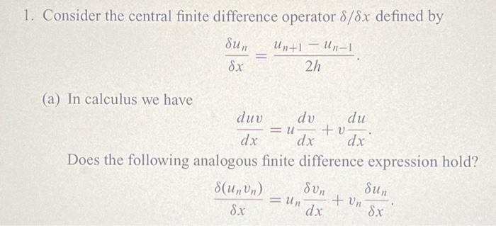 1. Consider the central finite difference operator | Chegg.com