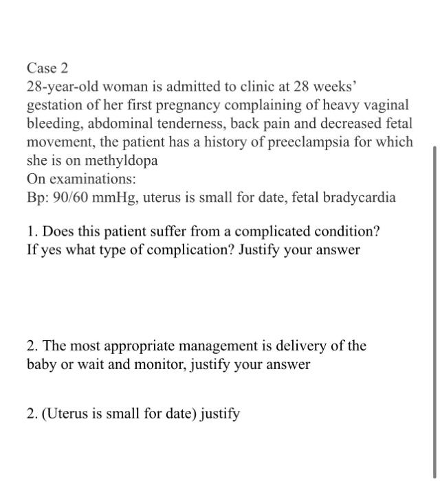 Solved Case 2 28-year-old woman is admitted to clinic at 28 | Chegg.com