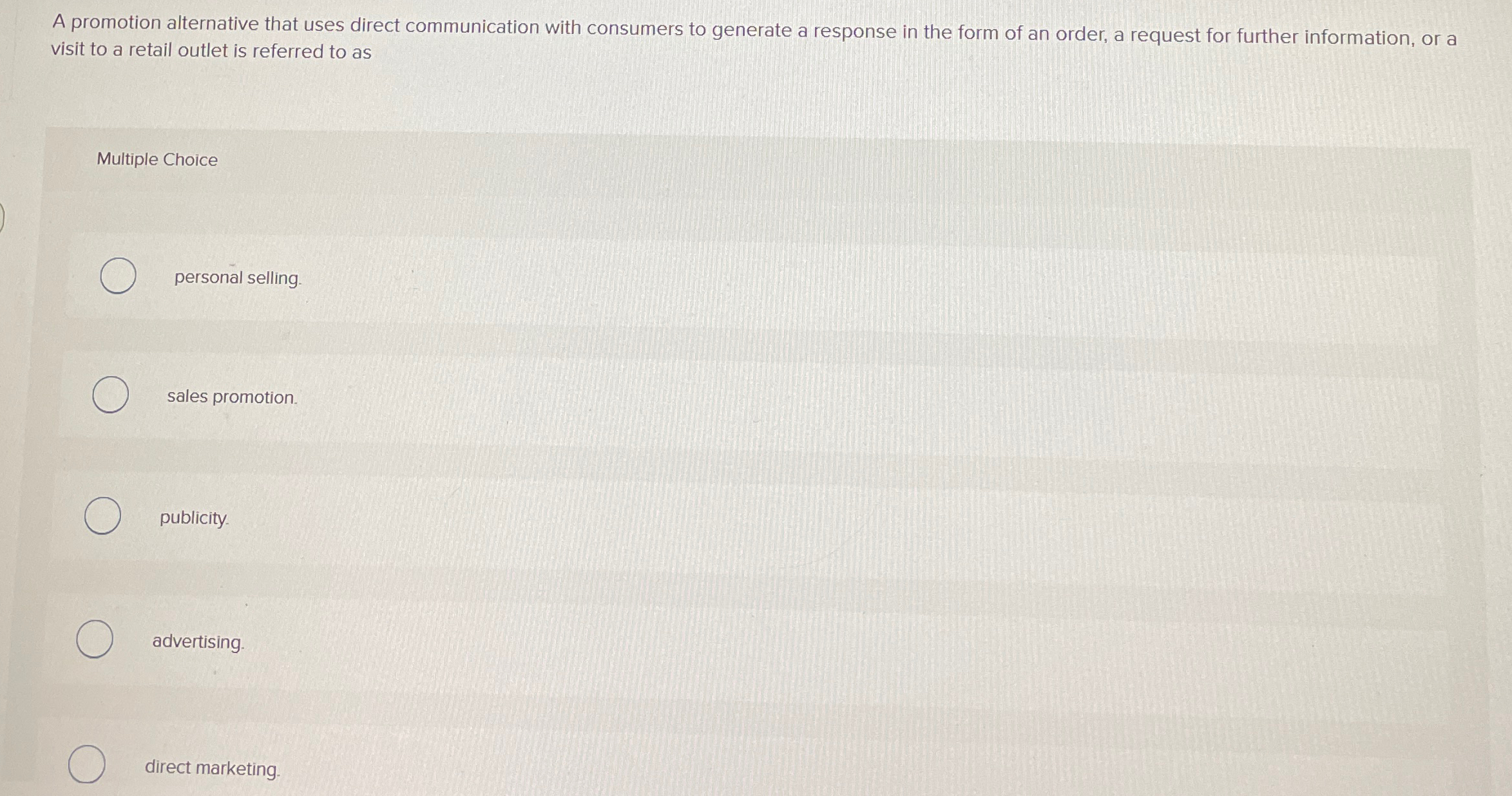 Solved A promotion alternative that uses direct | Chegg.com