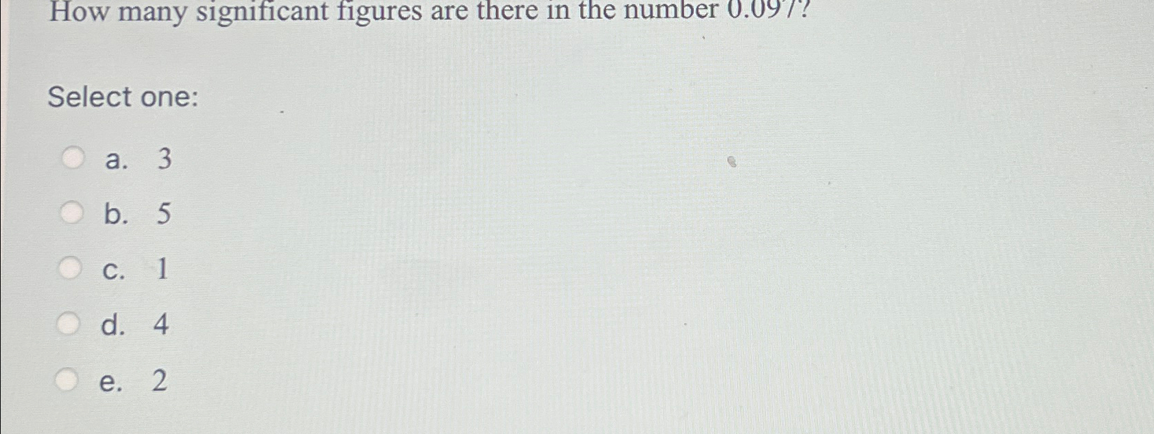 Solved How Many Significant Figures Are There In The Number 4684