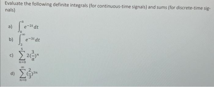 Solved Evaluate The Following Definite Integrals (for 