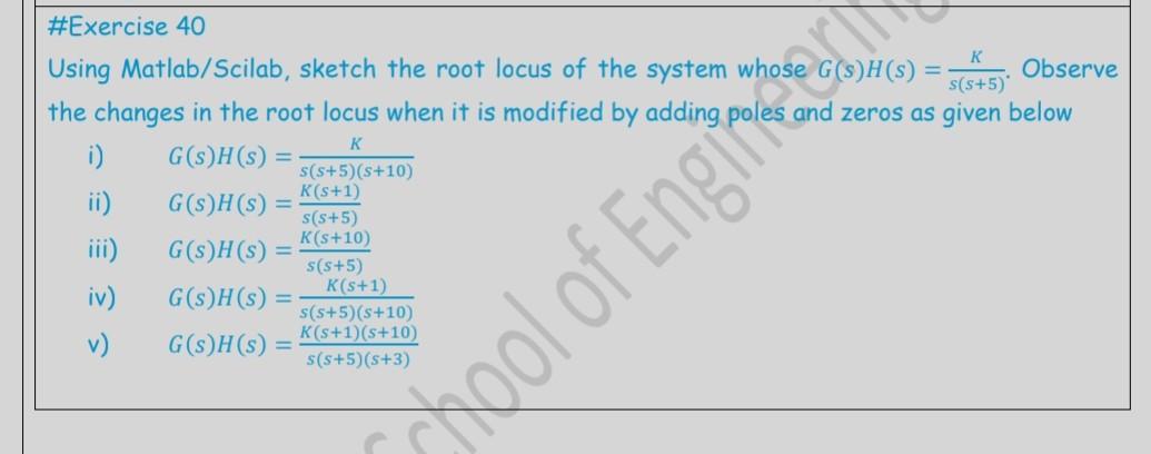Solved Using Matlab/Scilab, sketch the root locus of the | Chegg.com image.