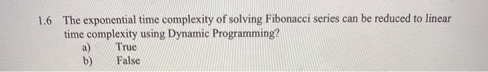 Solved 1.6 The exponential time complexity of solving | Chegg.com