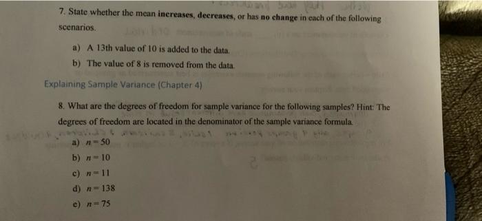 Solved 7. State whether the mean increases, decreases, or | Chegg.com