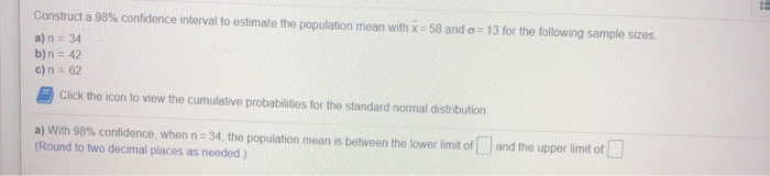 Solved Construct a 98% confidence interval to estimate the | Chegg.com
