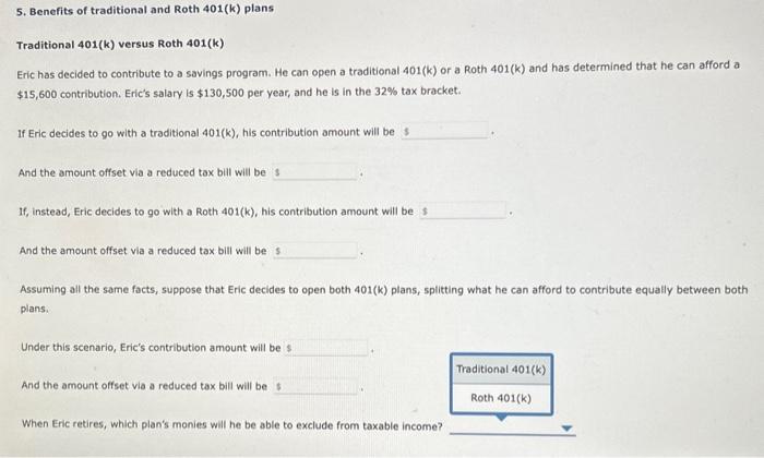 Solved 5. Benefits of traditional and Roth 401(k) plans | Chegg.com