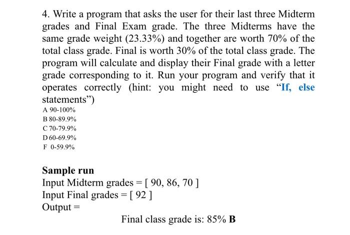 Solved 4. Write a program that asks the user for their last | Chegg.com