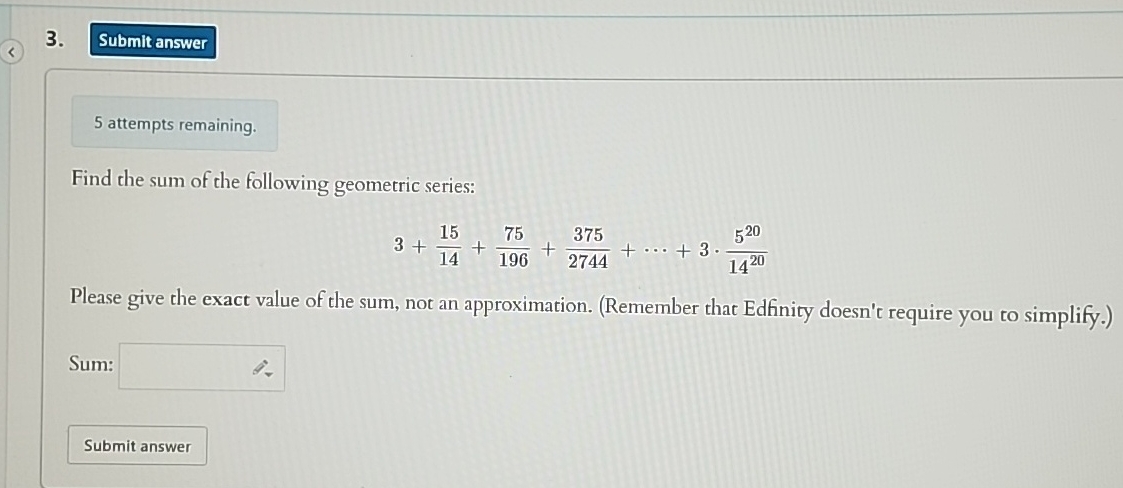 Solved 5 ﻿attempts remaining.Find the sum of the following | Chegg.com