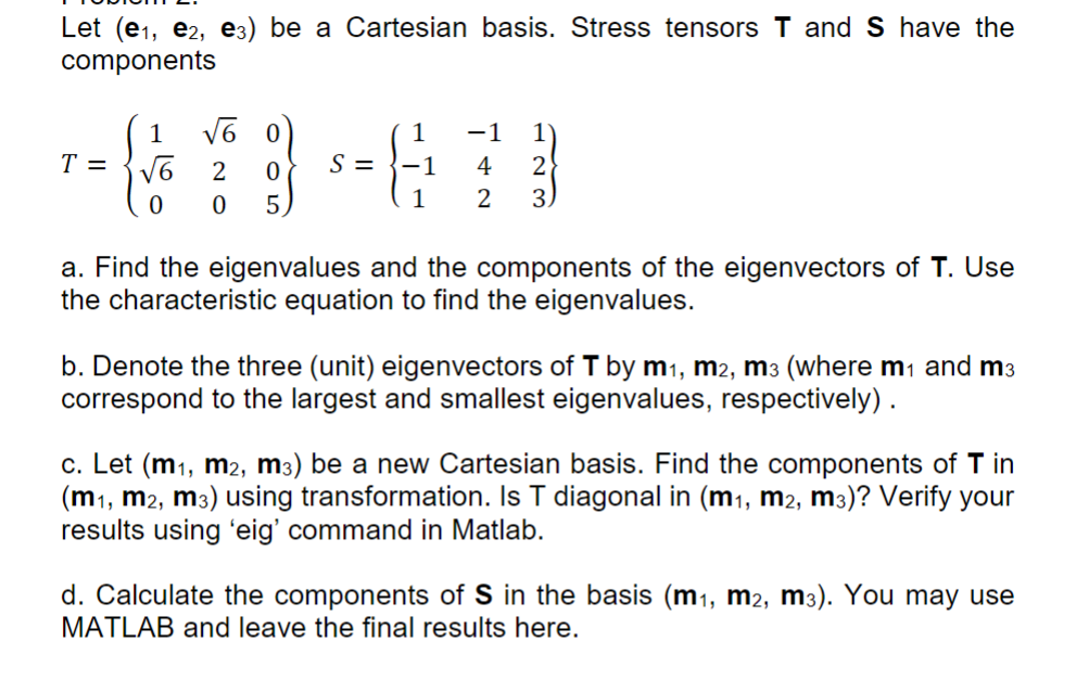 Solved Let (e1, ﻿e2, ﻿e3) ﻿be a Cartesian basis. Stress | Chegg.com