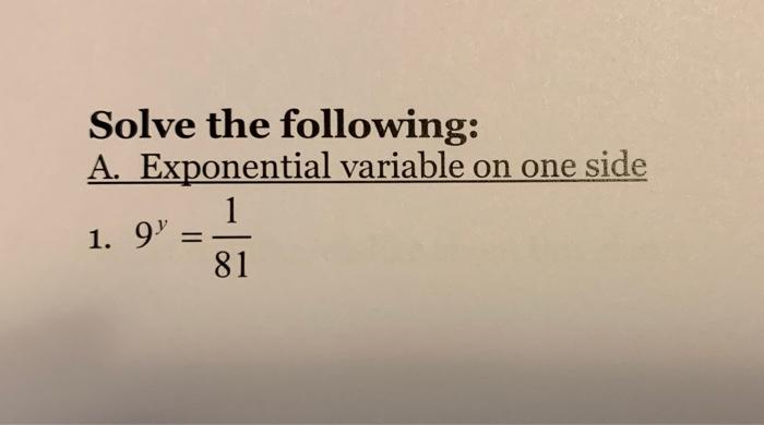 Solved Solve the following: A. Exponential variable on one | Chegg.com