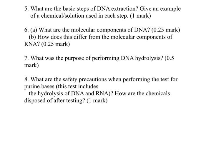 Solved 5. What are the basic steps of DNA extraction? Give | Chegg.com