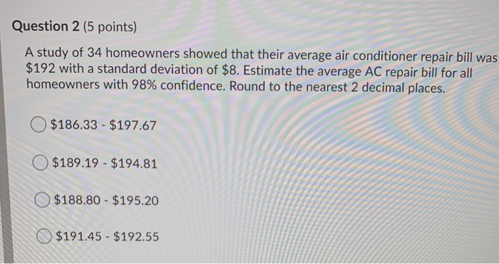 Solved Question 2 5 Points A Study Of 34 Homeowners Sho Chegg Com