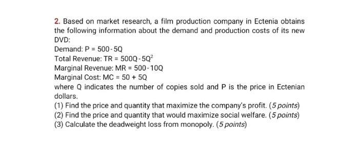 Solved 2. Based on market research, a film production | Chegg.com