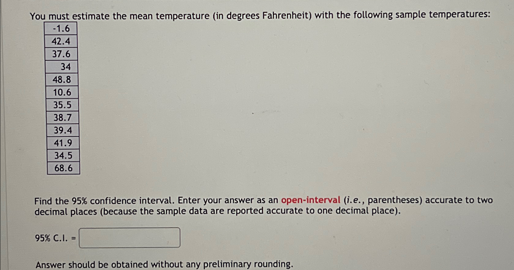 Solved You must estimate the mean temperature (in degrees | Chegg.com