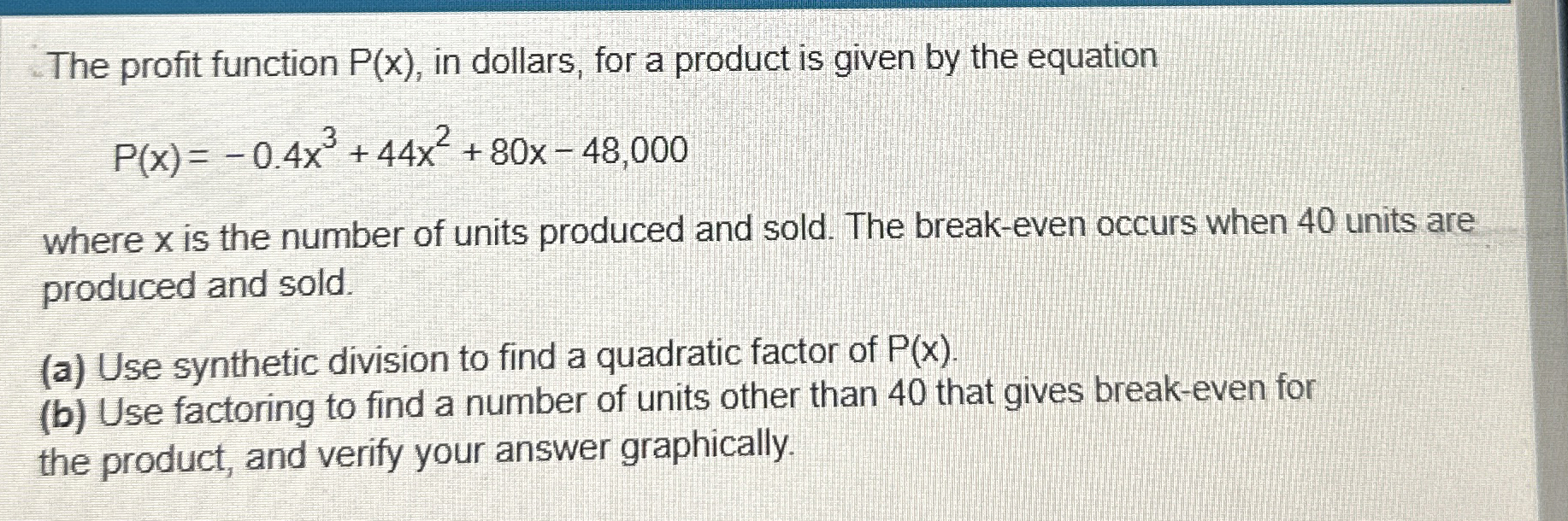 Solved The profit function P(x), ﻿in dollars, for a product | Chegg.com