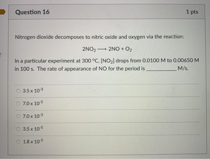 Solved Question 16 1 pts Nitrogen dioxide to