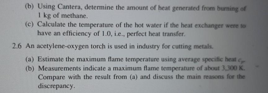 Solved (b) Using Cantera, determine the amount of heat | Chegg.com