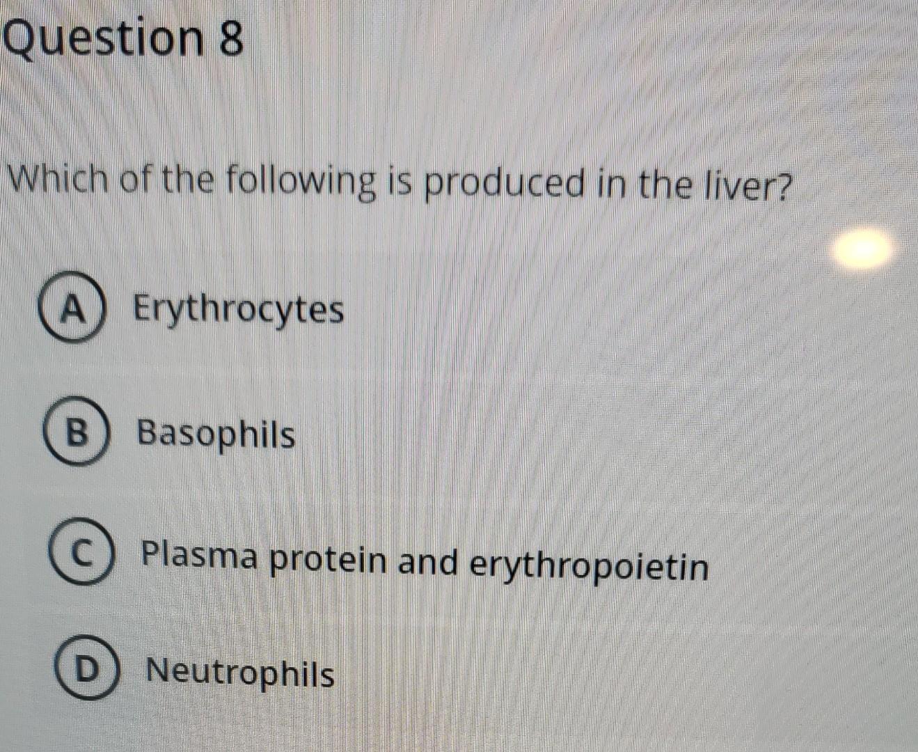 Solved Question 8 Which of the following is produced in the | Chegg.com