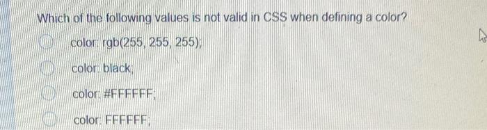 Solved Which of the following values is not valid in CSS | Chegg.com