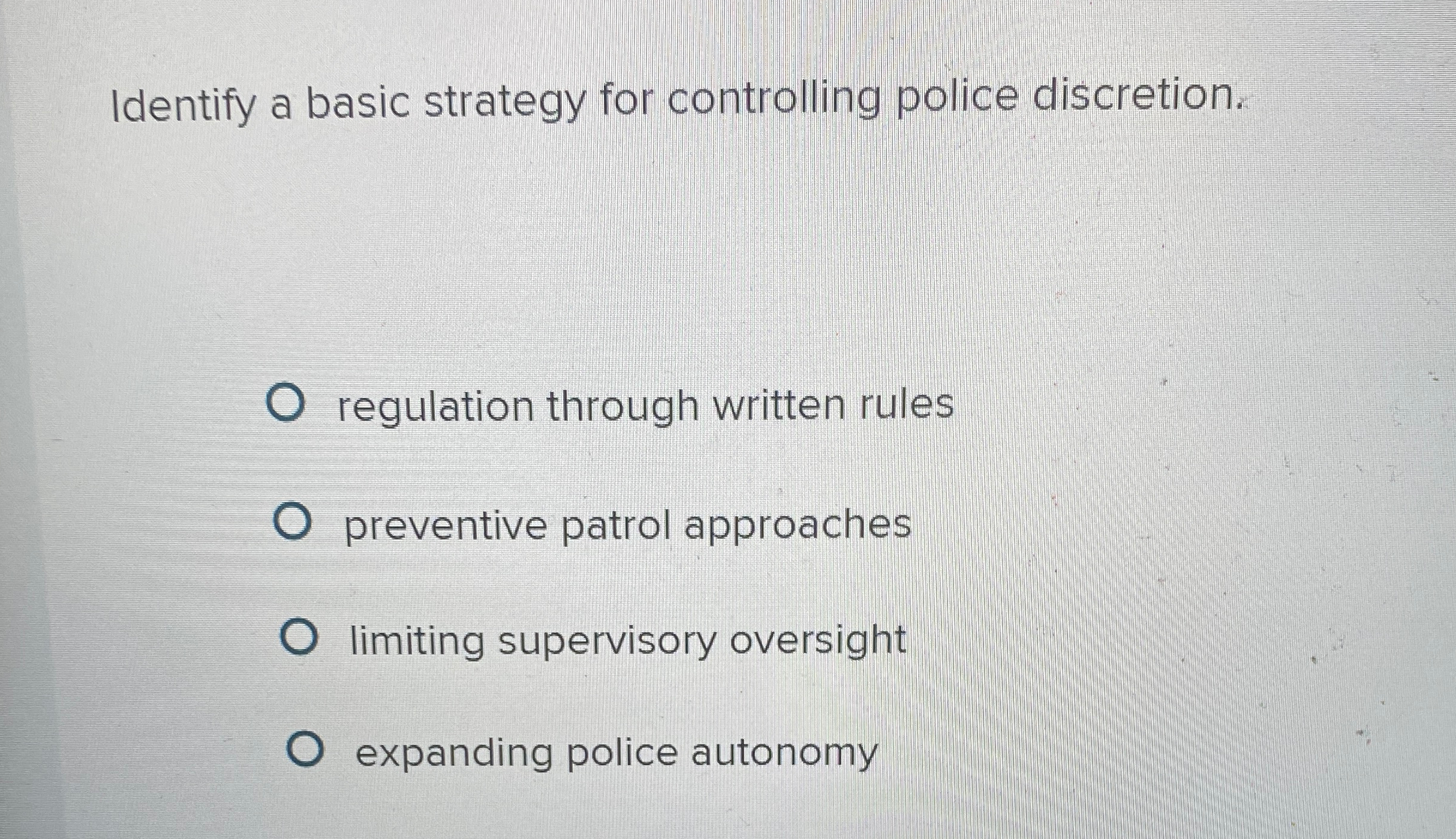 Solved Identify a basic strategy for controlling police | Chegg.com