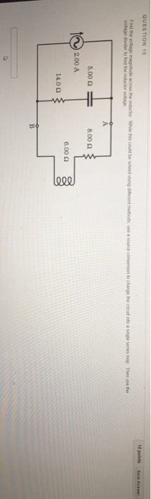 Solved QUESTION 10 10 points Save Answer Find the voltage | Chegg.com