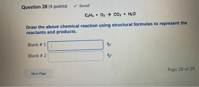 Solved Question 28 4 points Saved C2H4 O2 CO2 H2O