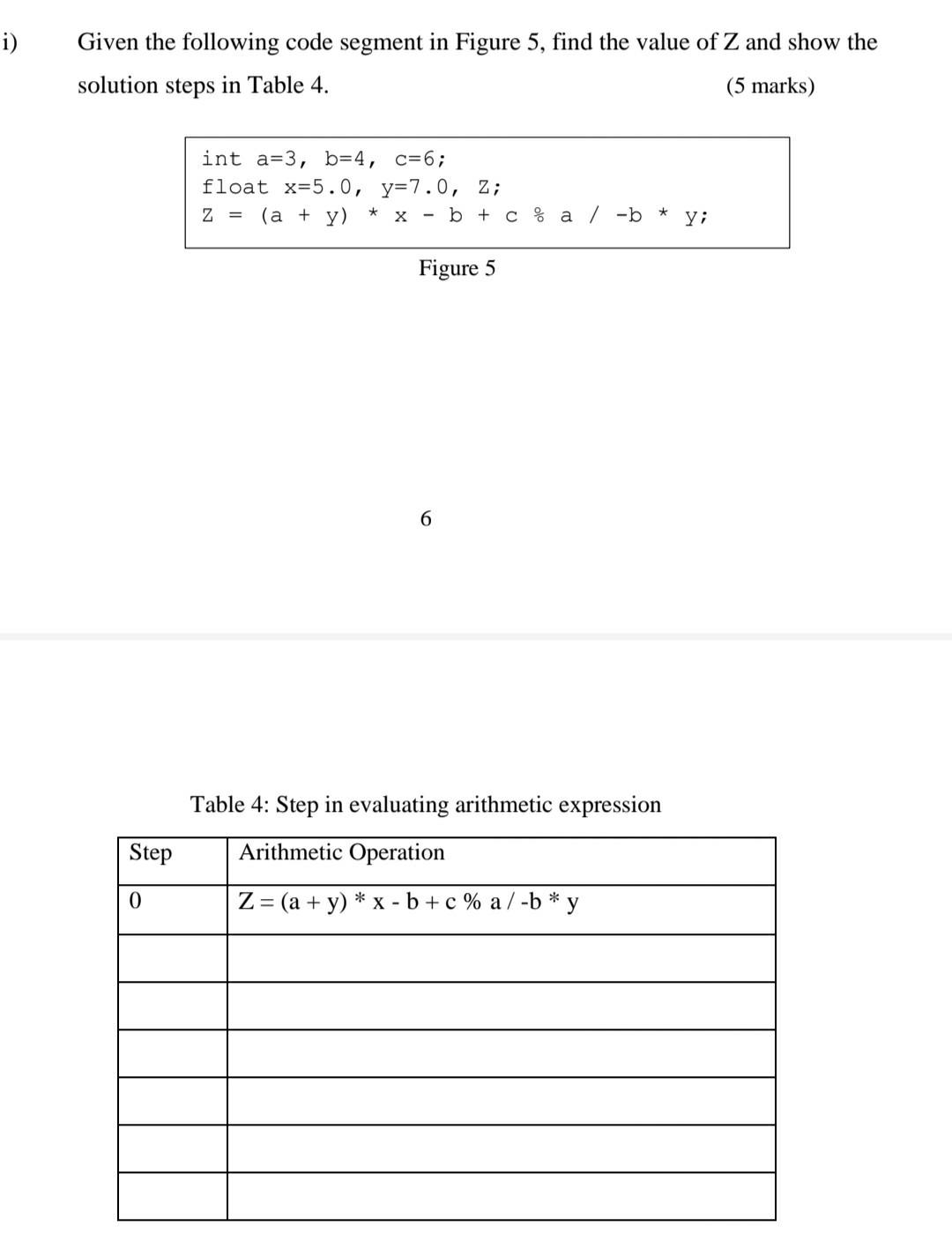 Solved i) Given the following code segment in Figure 5, find | Chegg.com