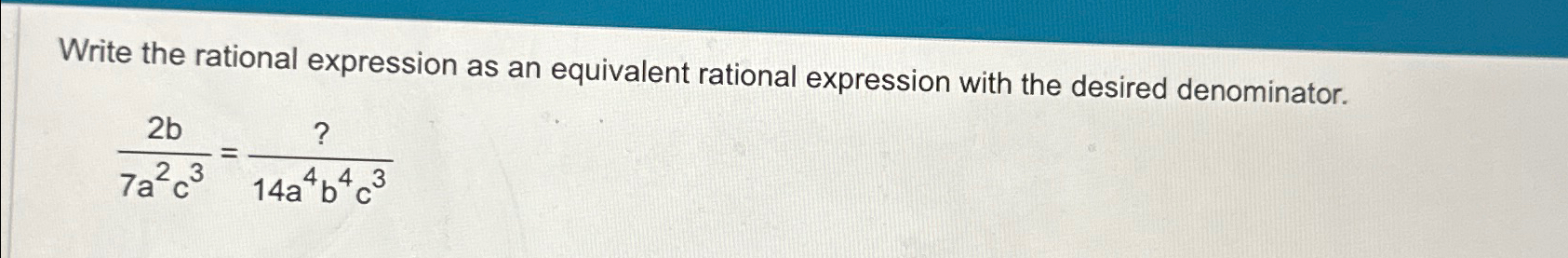 Solved Write the rational expression as an equivalent | Chegg.com