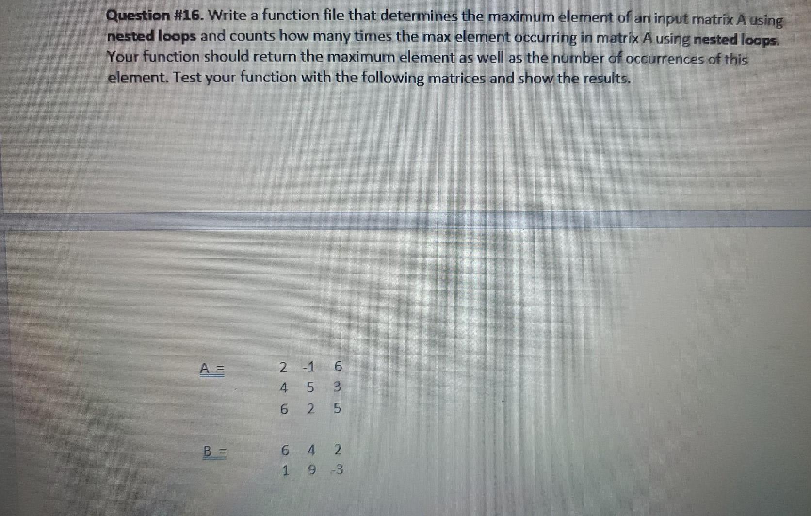 Solved Question #16. Write a function file that determines | Chegg.com