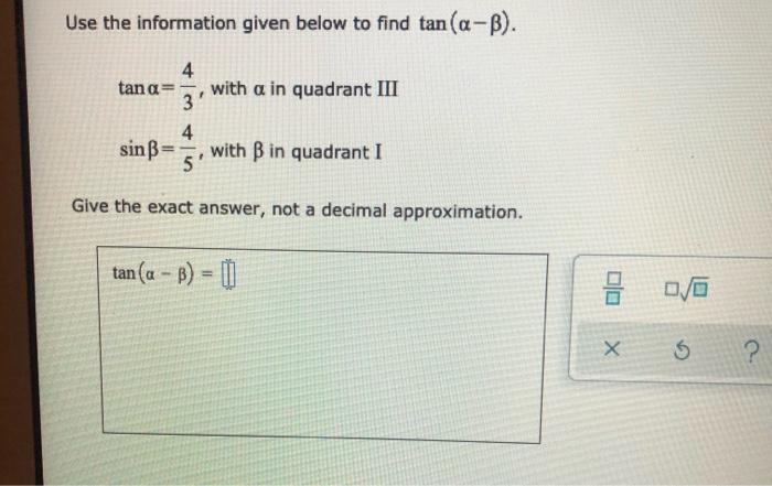 Solved Use The Information Given Below To Find Tan(a-B). Tan | Chegg.com