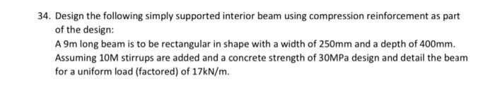 Solved 34. Design the following simply supported interior | Chegg.com