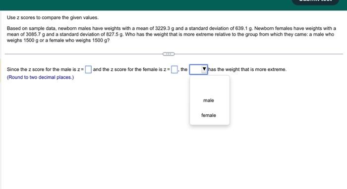 Solved Use z scores to compare the given values. Based on | Chegg.com