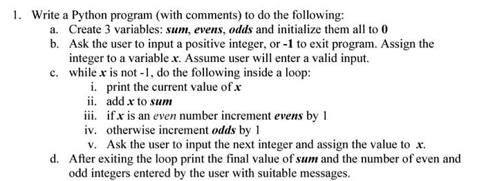 Solved Write a Python program (with comments) to do the | Chegg.com