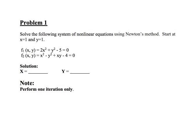 Solved Problem 1 Solve the following system of nonlinear | Chegg.com